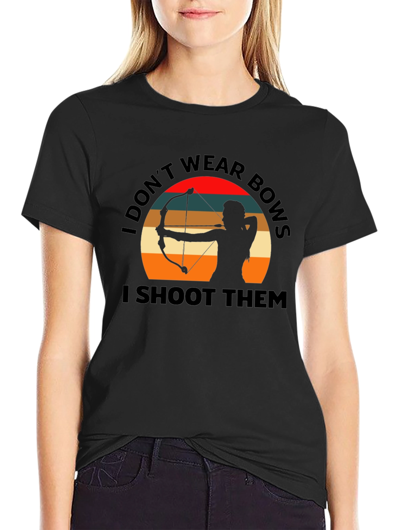 Archery T-Shirt: I Dont Wear Bows