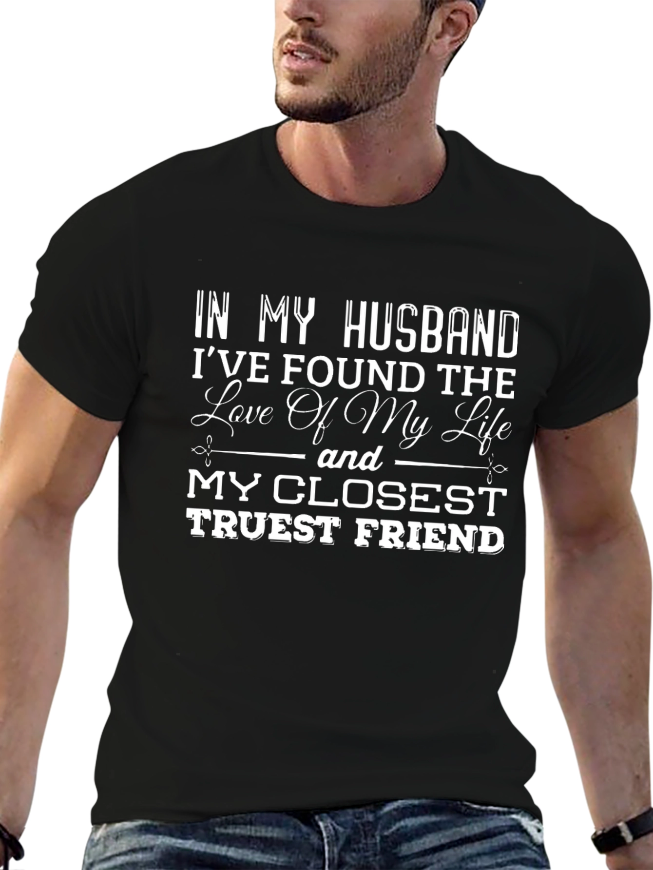 Husband Love T-Shirt - Closest Friend Tee