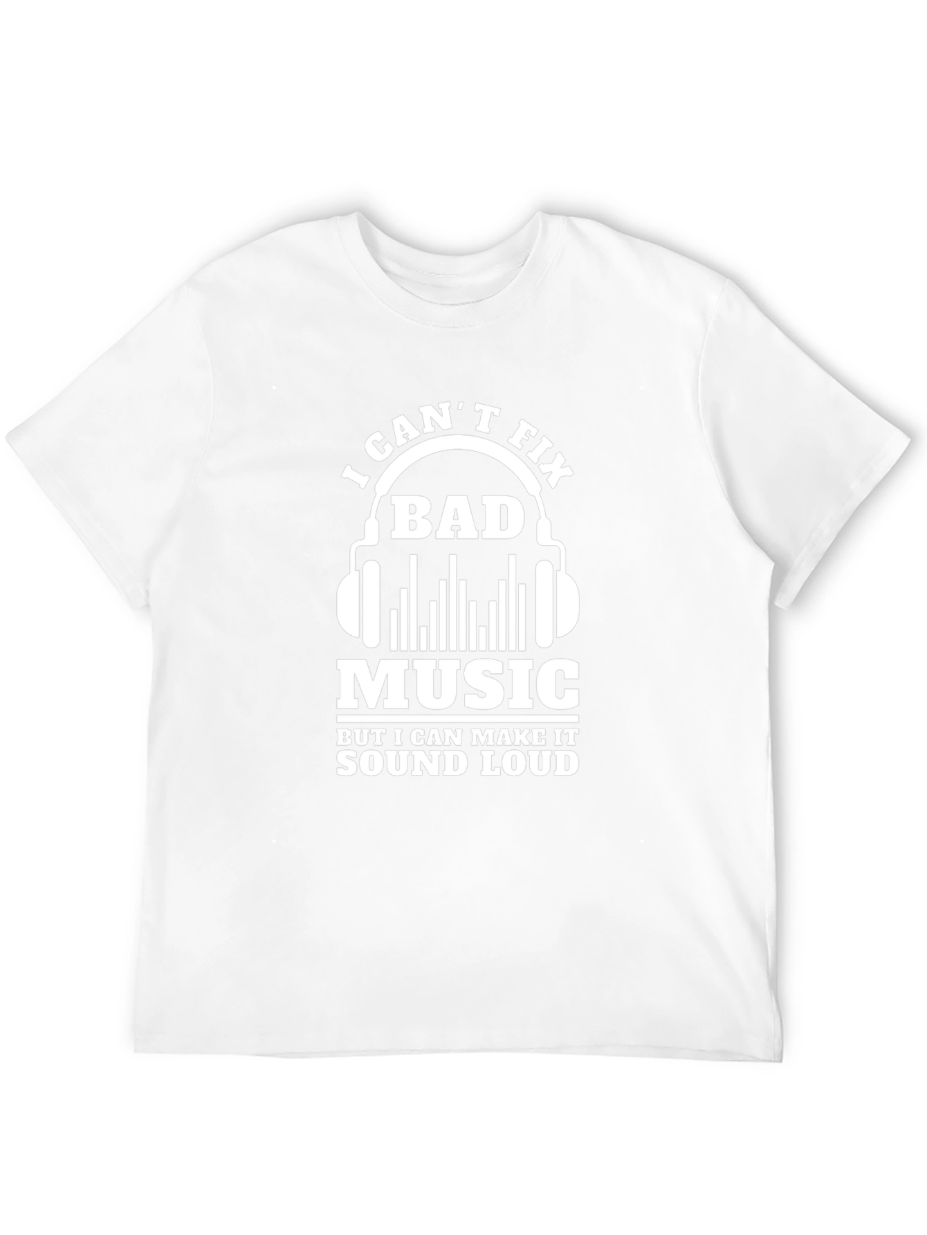 I Cant Fix Bad Music Funny Graphic T-Shirt