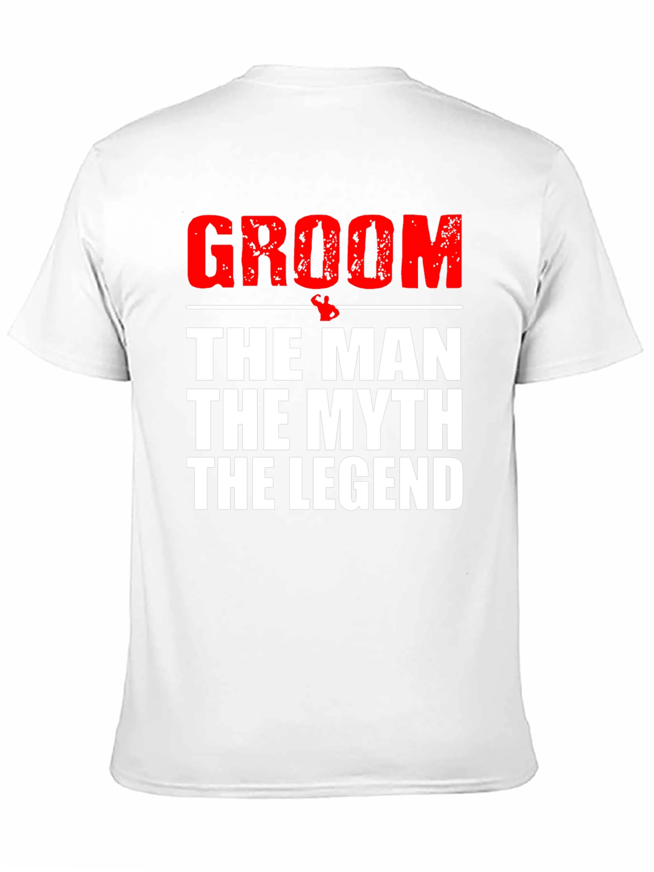 Groom - The Man The Myth The Legend T-Shirt