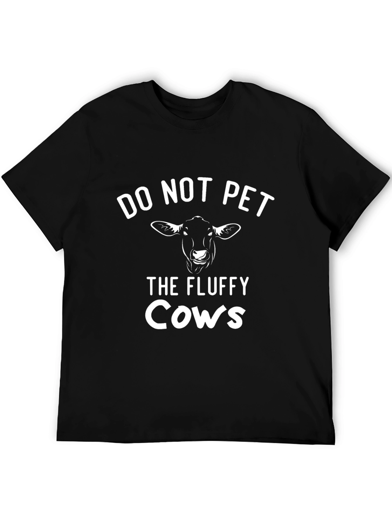 Do Not Pet the Fluffy Cows Graphic Tee