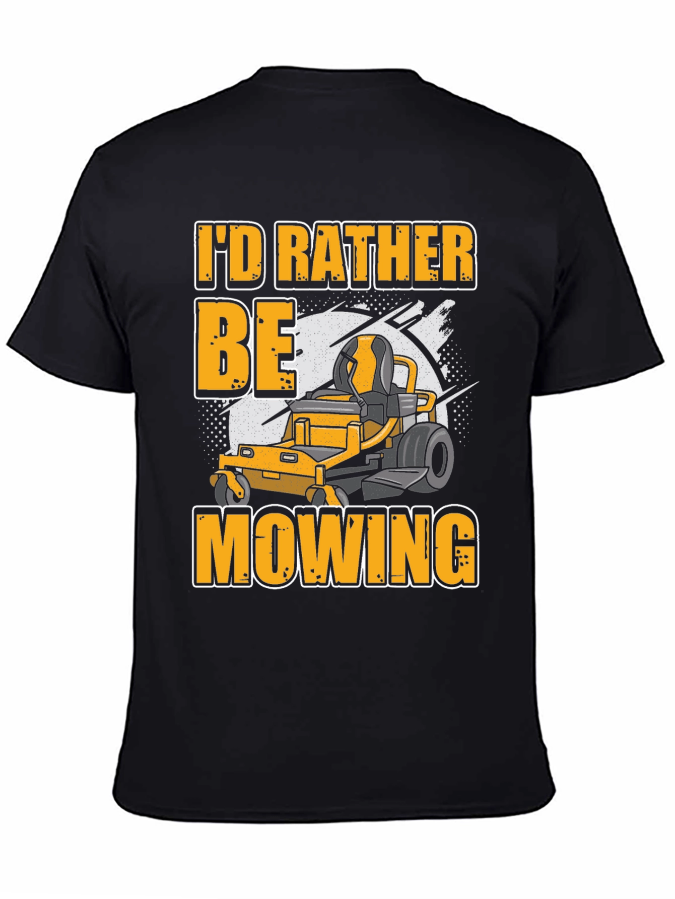 Id Rather Be Mowing T-Shirt