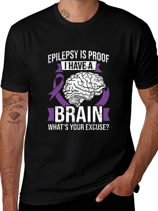 Epilepsy Brain T-Shirt: Whats Your Excuse?