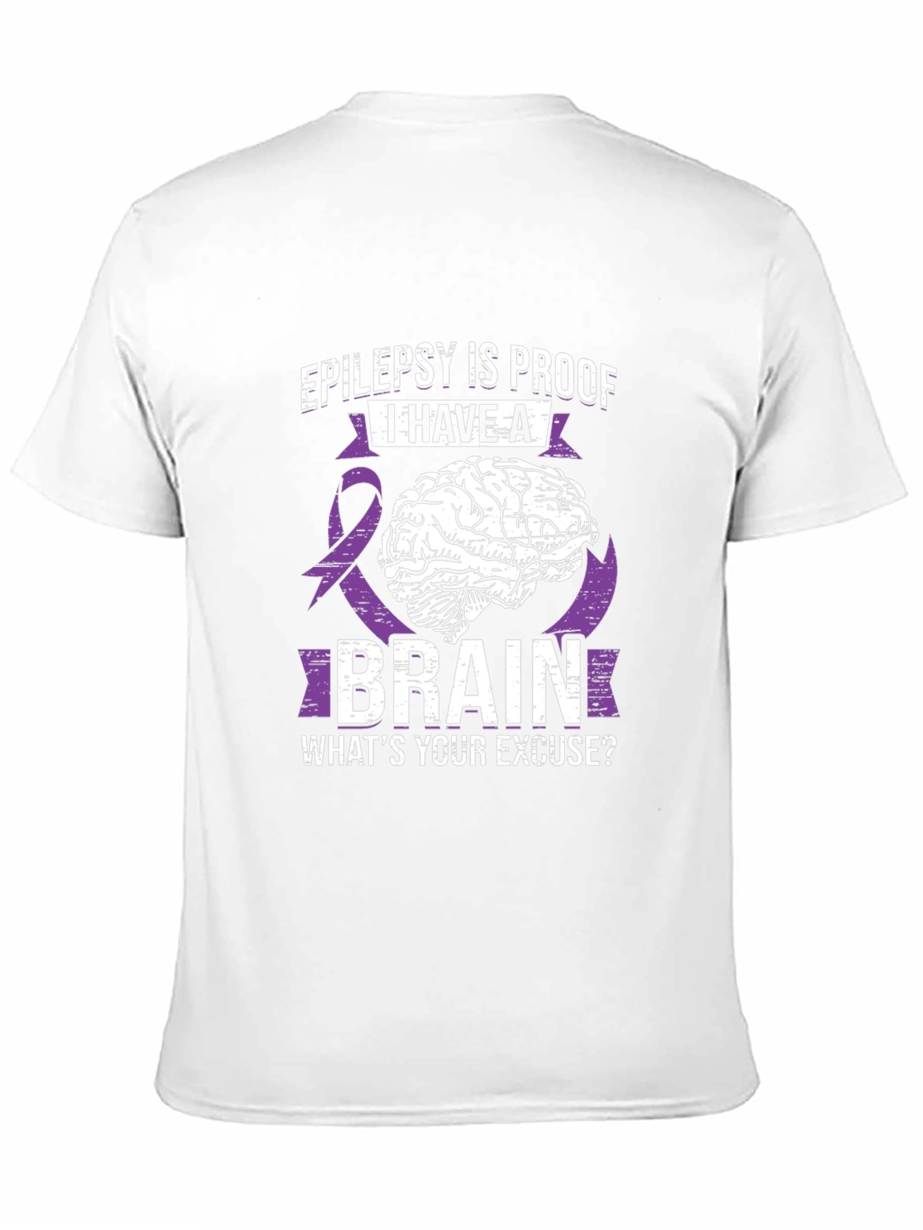 Epilepsy Brain T-Shirt: Whats Your Excuse?