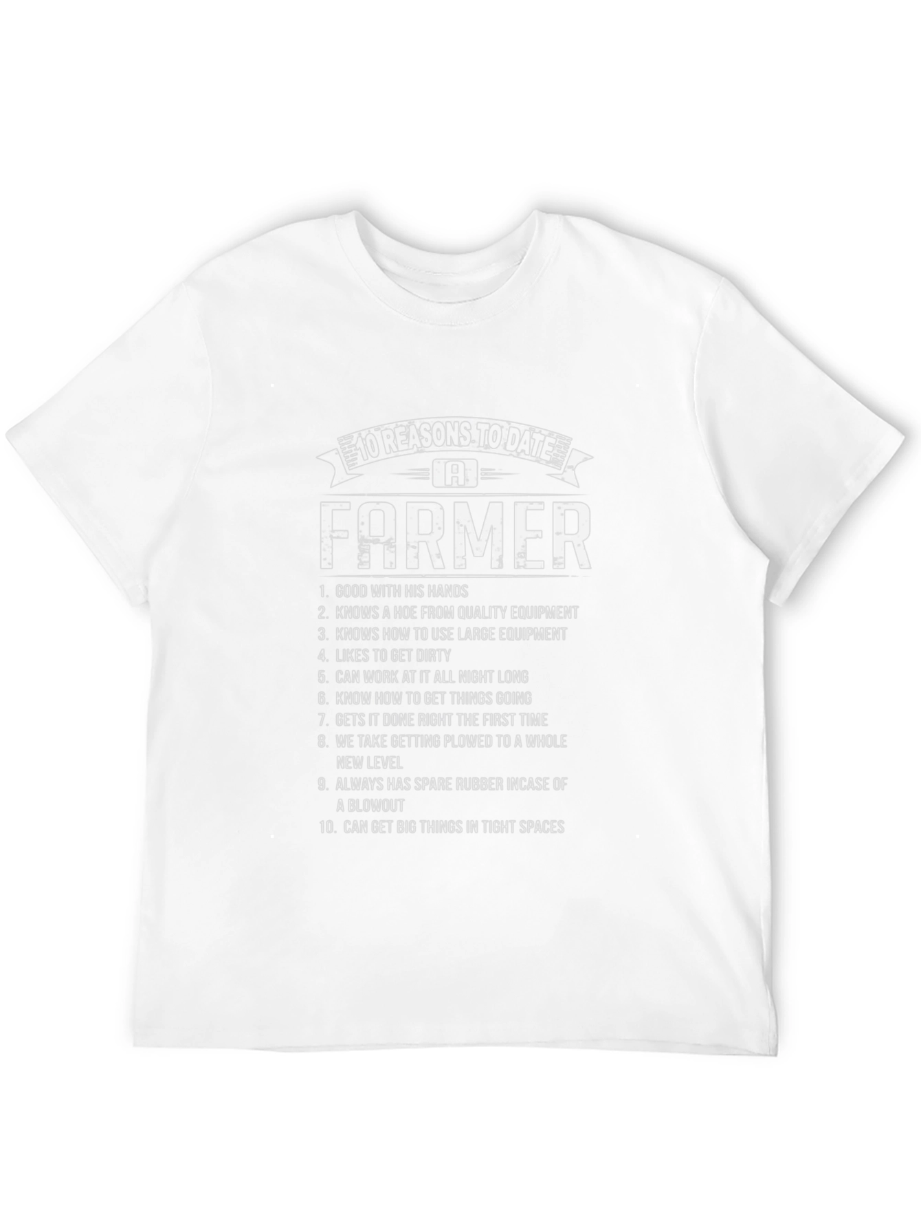 10 Reasons to Date a Farmer T-Shirt
