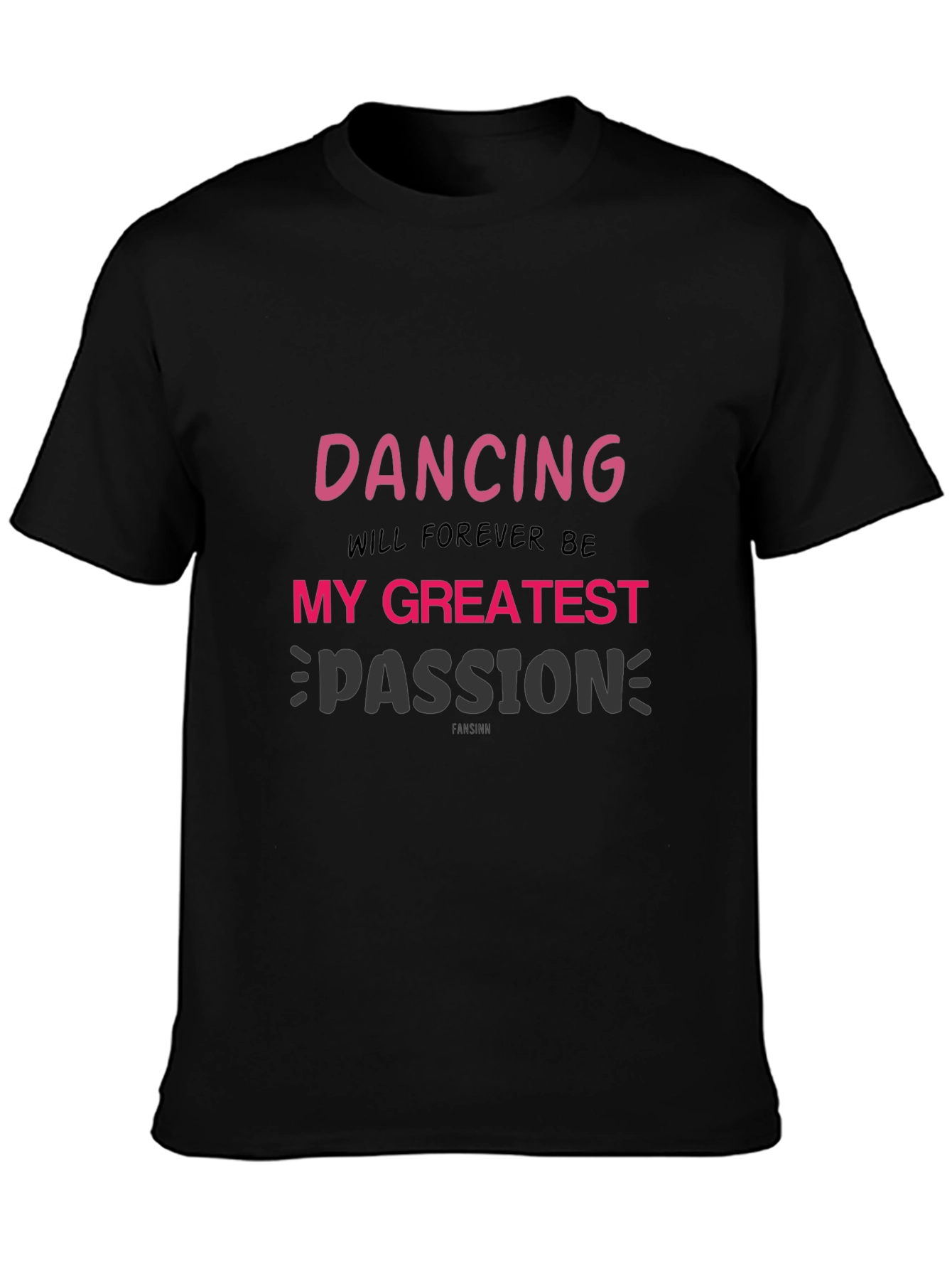 Dancing is My Passion T-Shirt