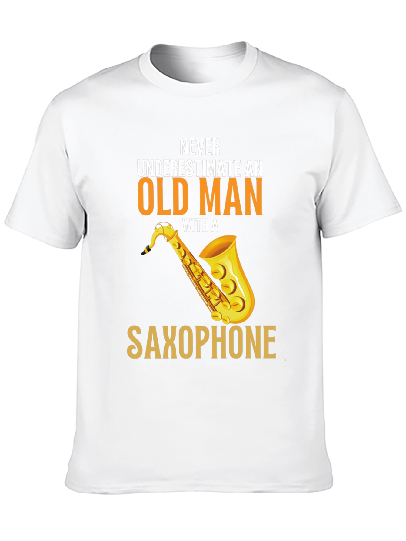 Never Underestimate Saxophone Old Man Graphic Tee
