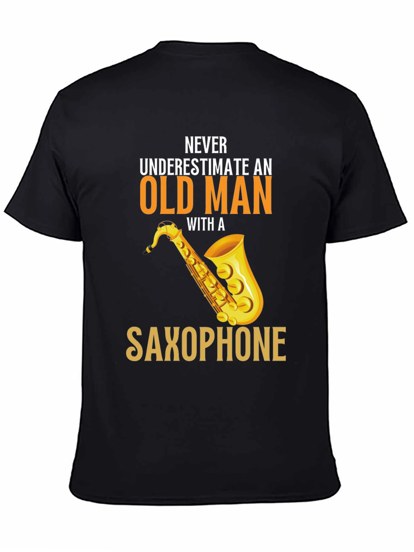 Never Underestimate Saxophone Old Man Graphic Tee