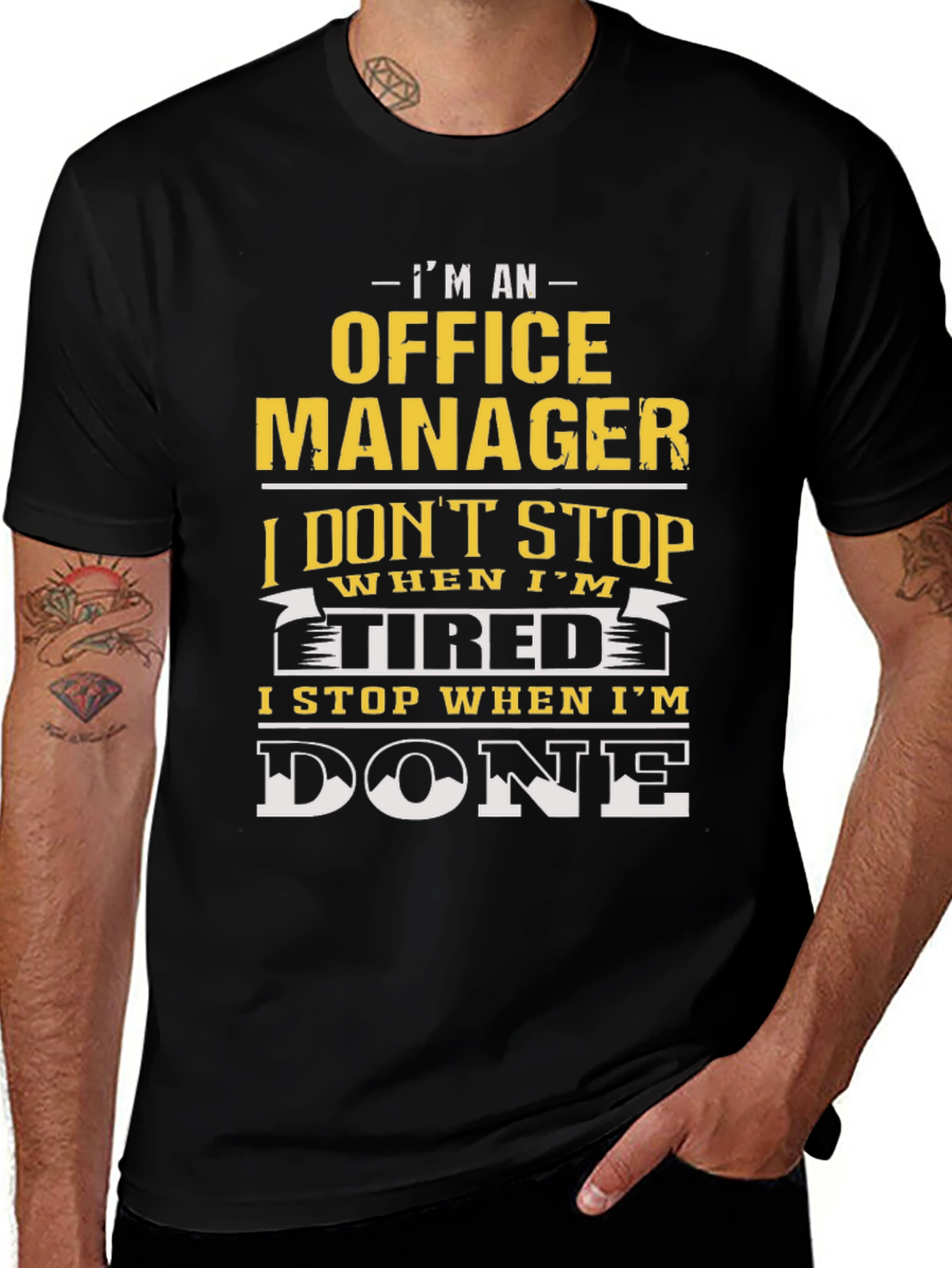 Office Manager T-Shirt - I Stop When Im Done