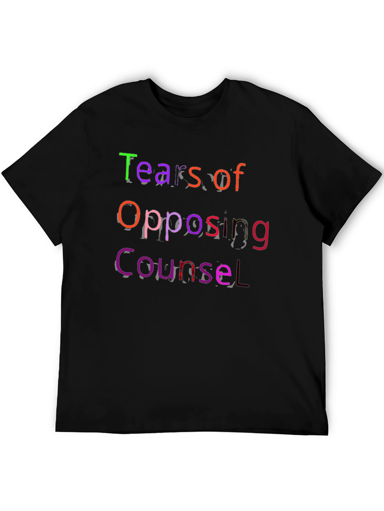 Tears of Opposing Counsel Black T-Shirt