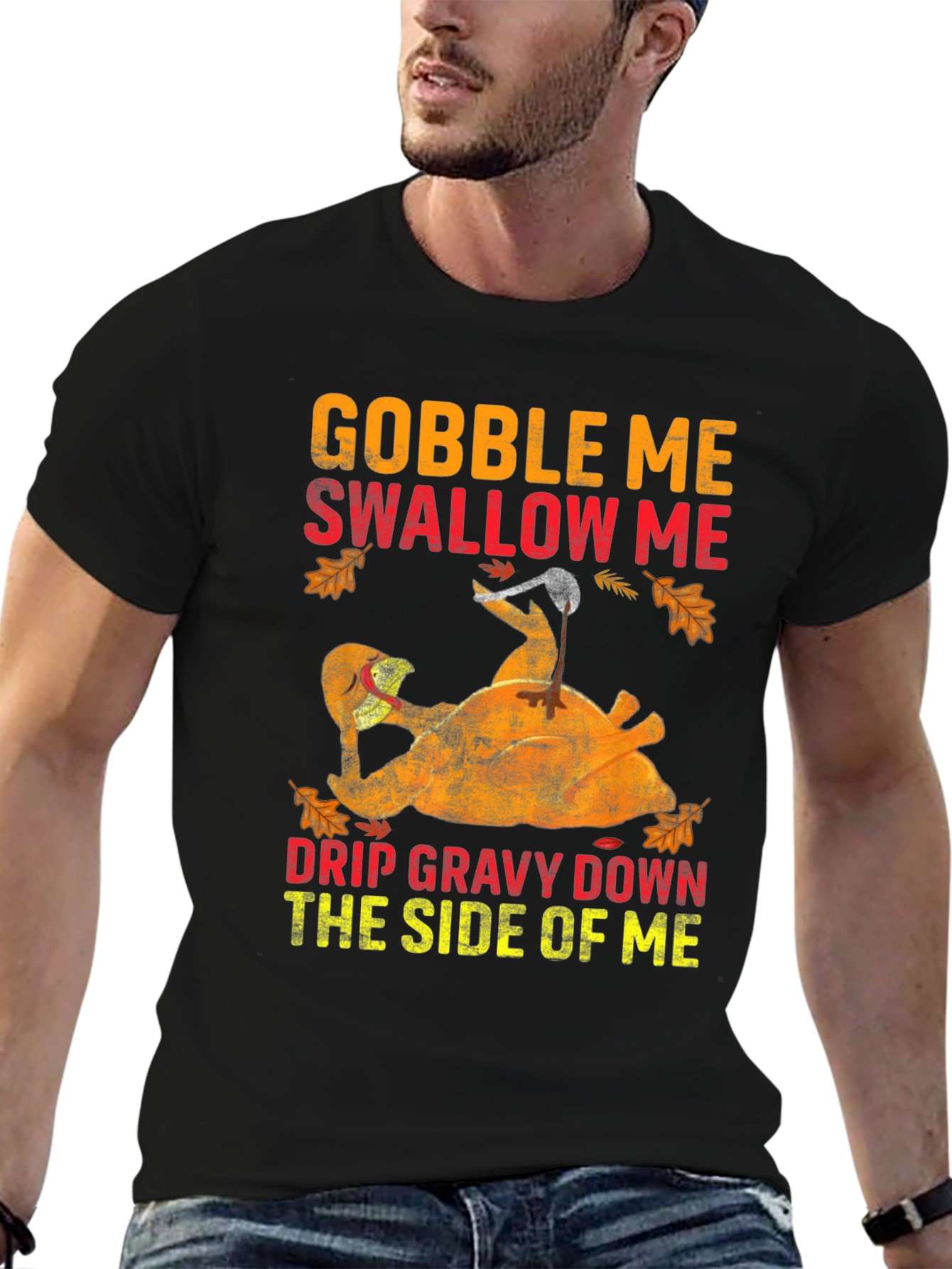 Gobble Me Thanksgiving T-Shirt