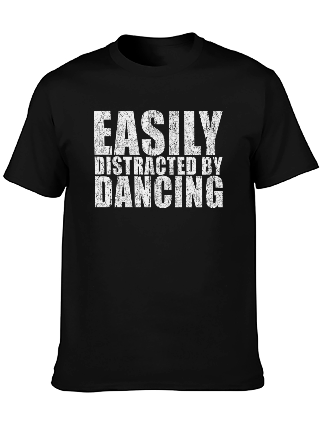 Easily Distracted By Dancing Graphic T-Shirt