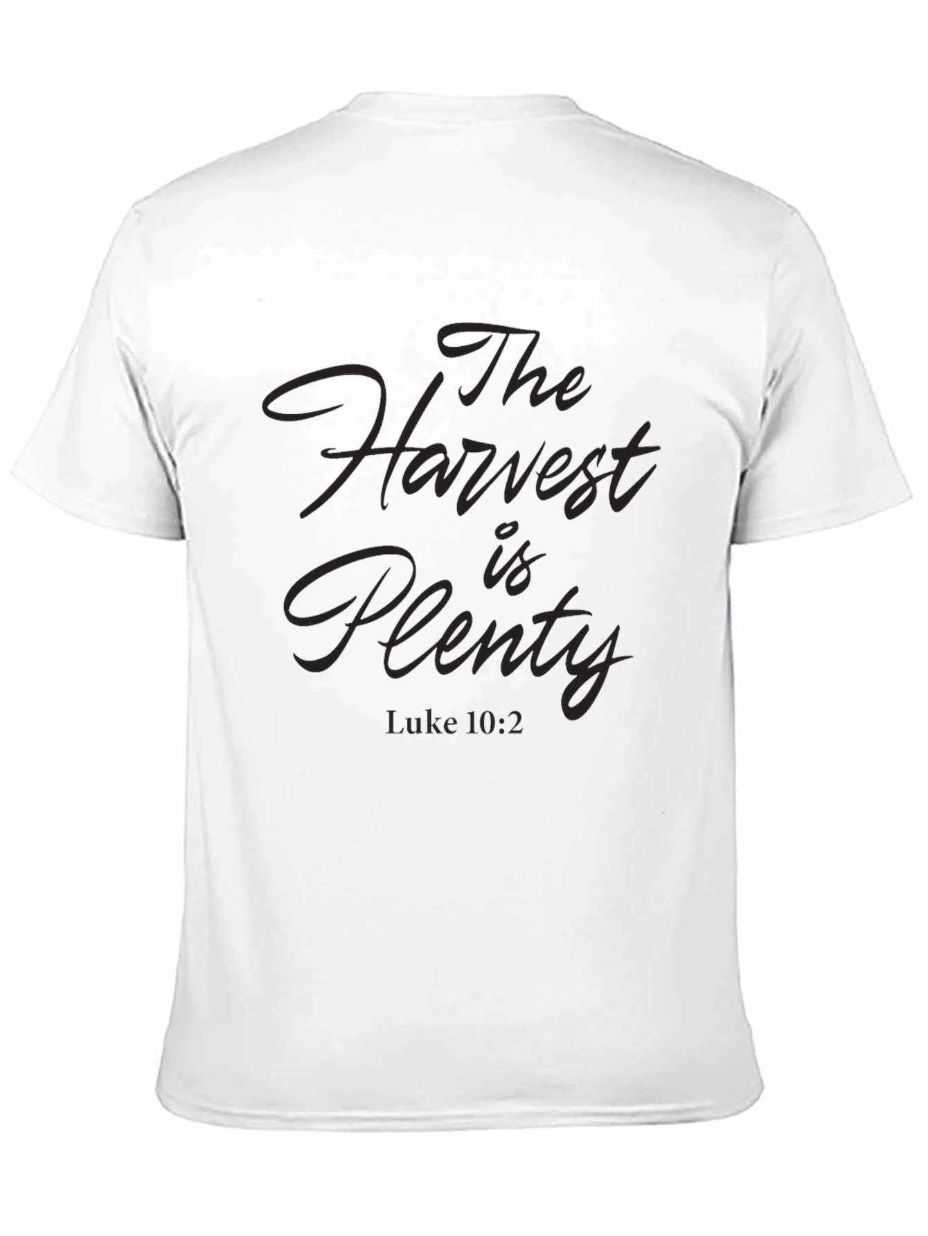 The Harvest is Plenty Black T-Shirt - Luke 10:2