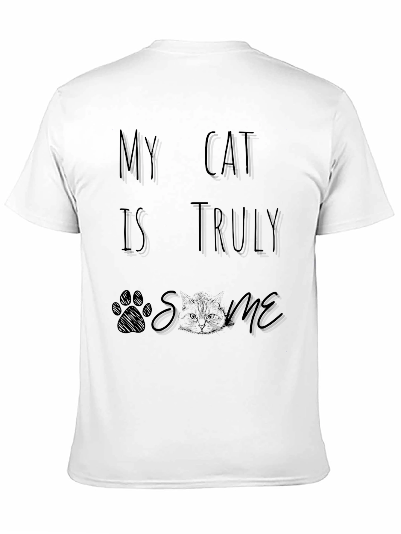 My Cat is Truly Awesome T-Shirt