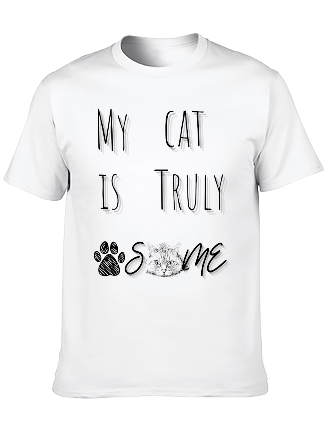 My Cat is Truly Awesome T-Shirt
