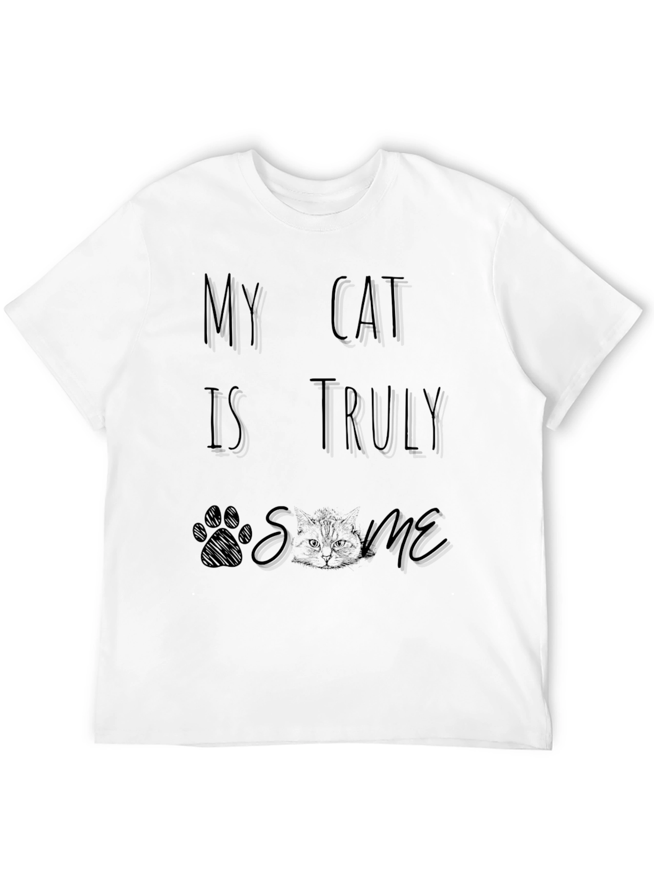 My Cat is Truly Awesome T-Shirt