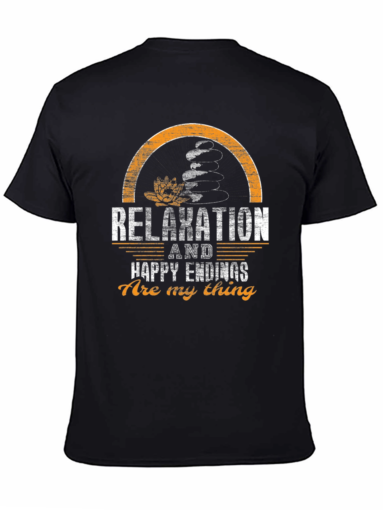 Relaxation T-Shirt: Happy Endings Are My Thing