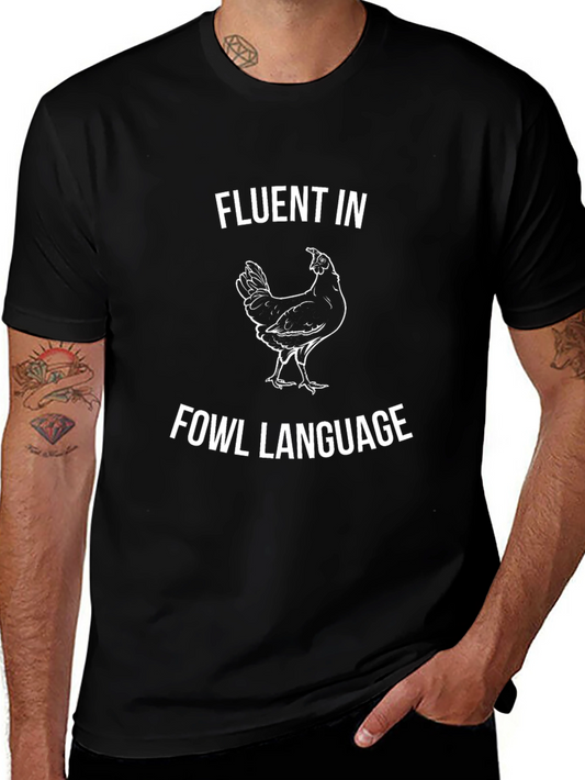 Fluent in Fowl Language T-Shirt