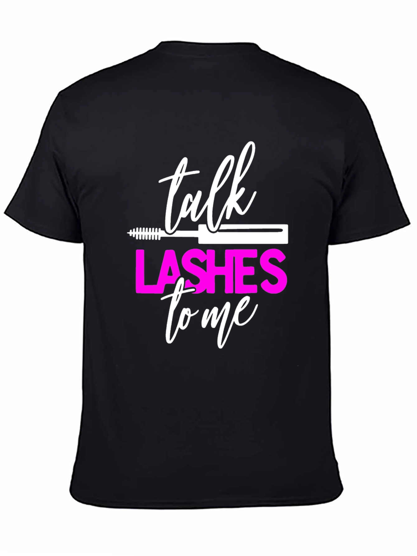 Talk Lashes To Me Graphic Tee