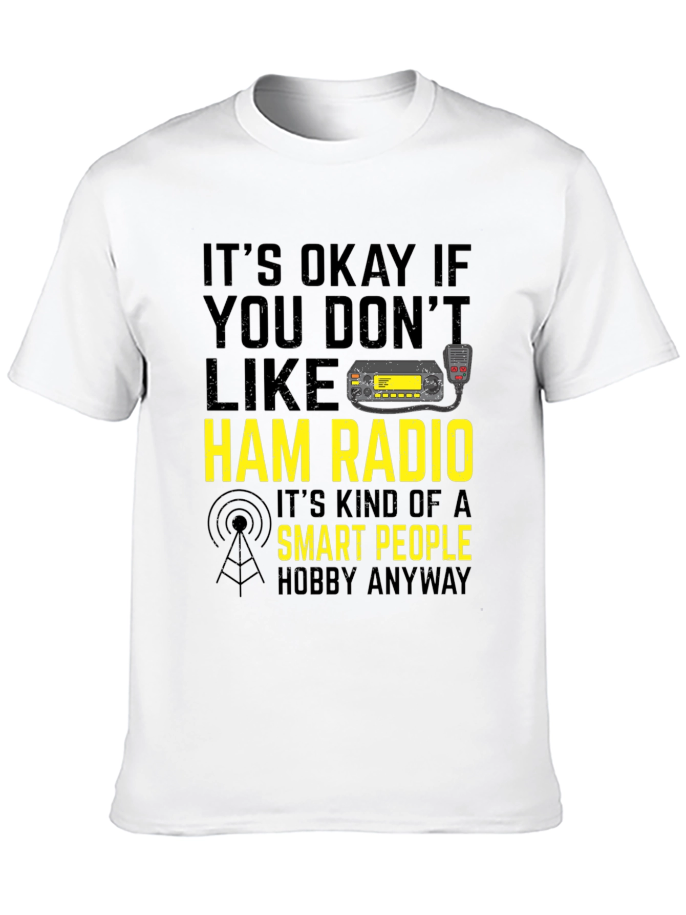 Ham Radio Smart People Hobby T-Shirt