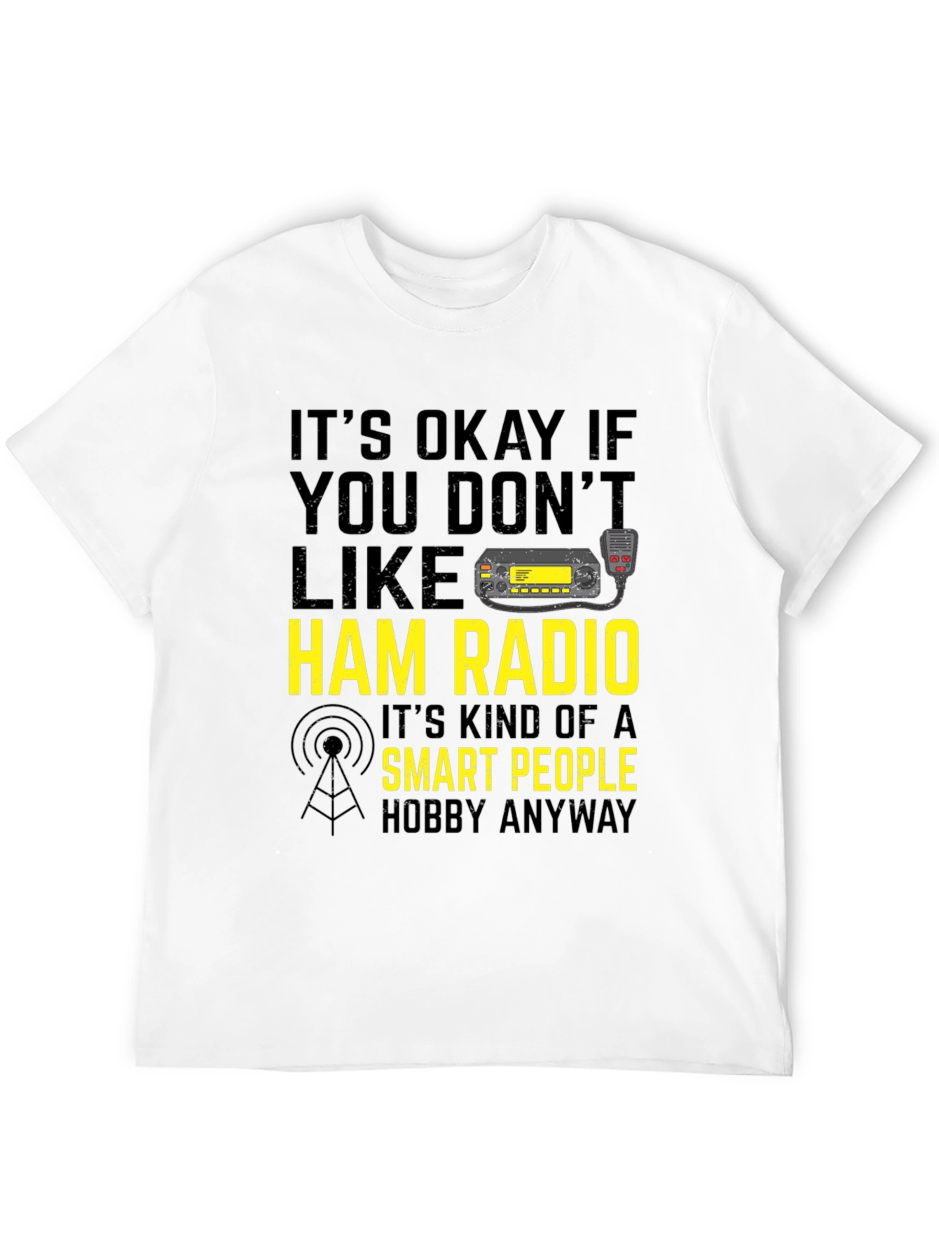 Ham Radio Smart People Hobby T-Shirt