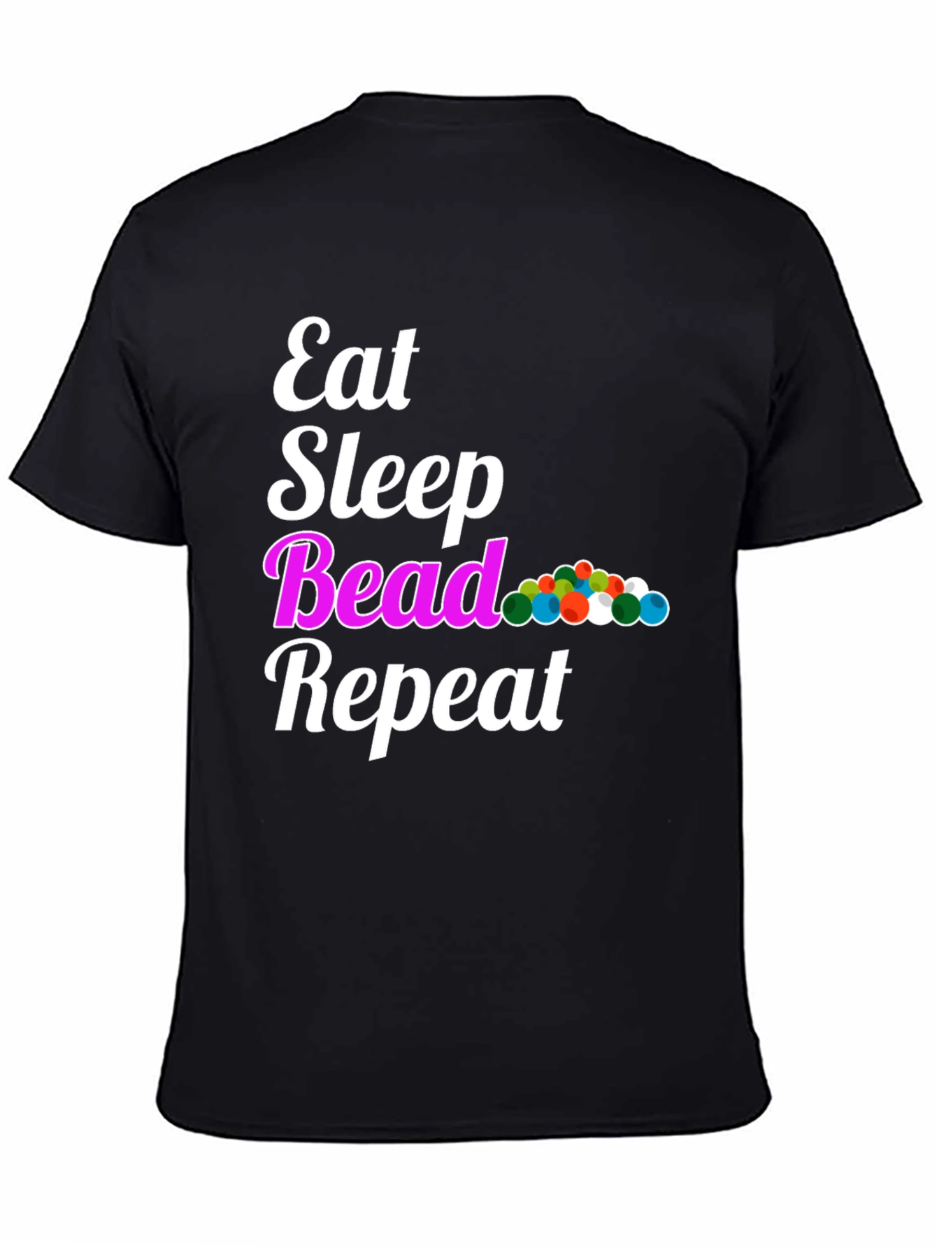 Eat Sleep Bead Repeat Black Graphic T-Shirt