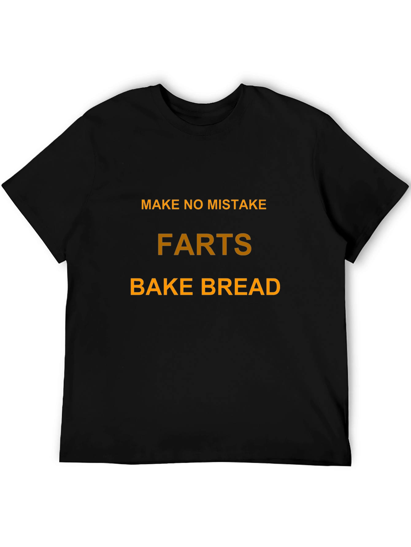 Funny Farts Bake Bread T-Shirt
