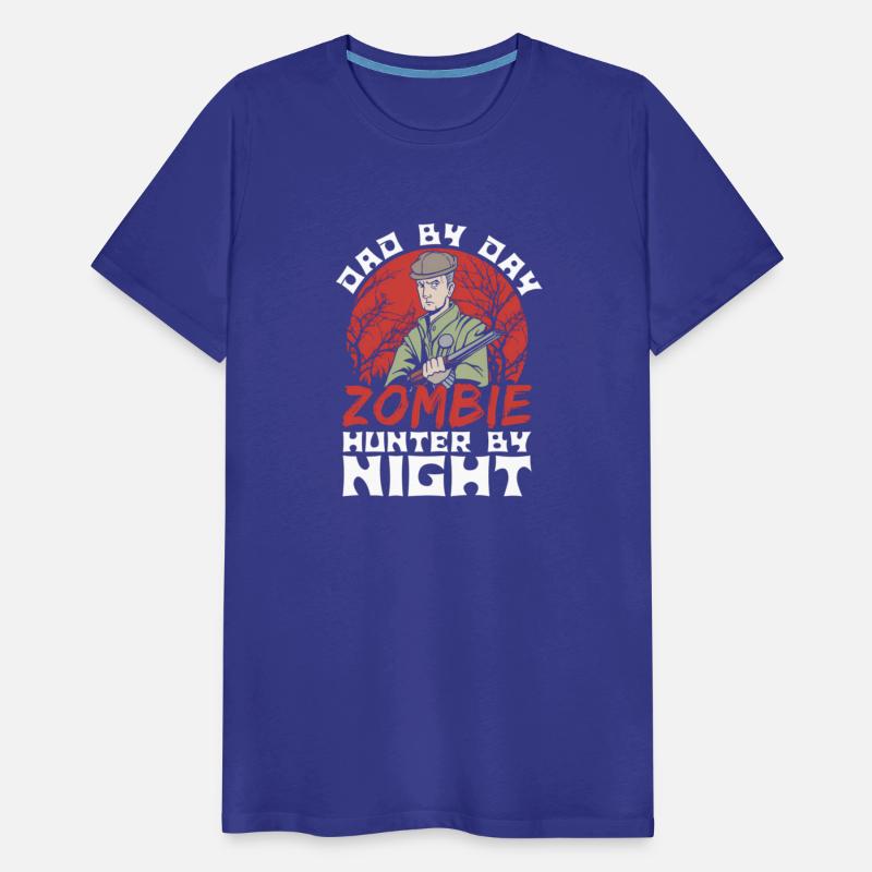 Dad By Day Zombie Hunter By Night Living Dead Zomb