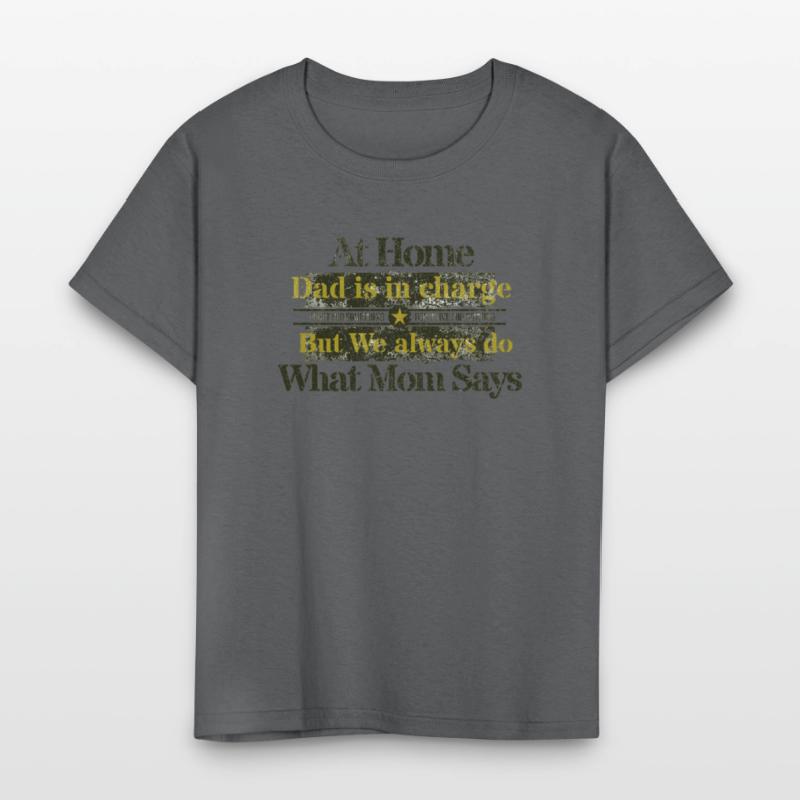 Dad In charge but Mom rules.
