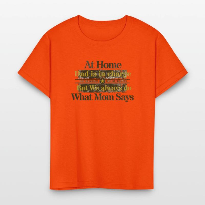 Dad In charge but Mom rules.