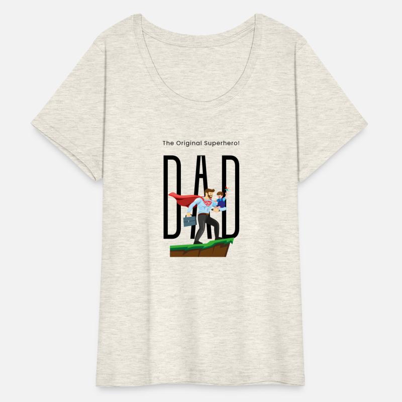 Dad, The Original Superhero.