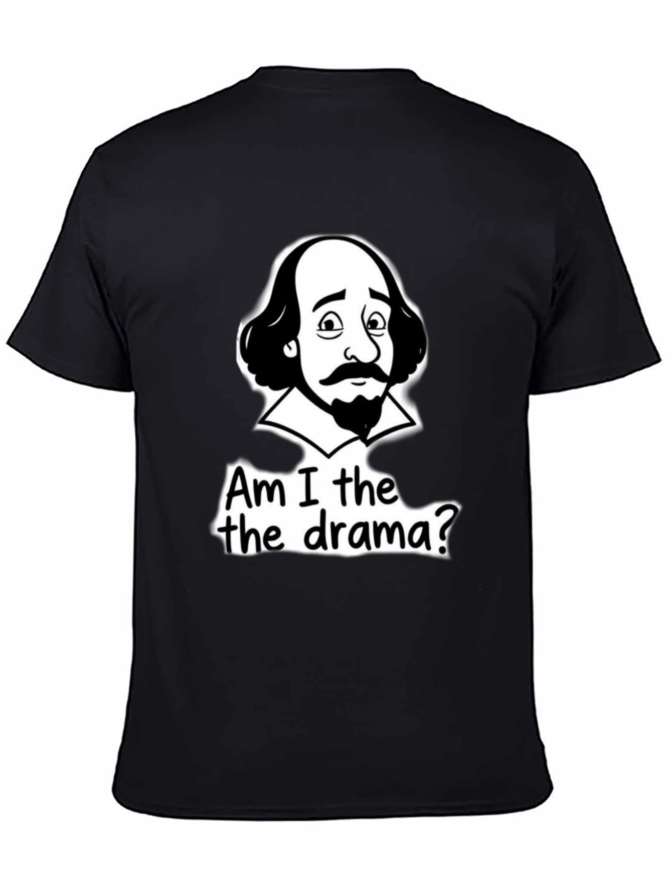 Shakespeare Drama T-Shirt - Am I the Drama?