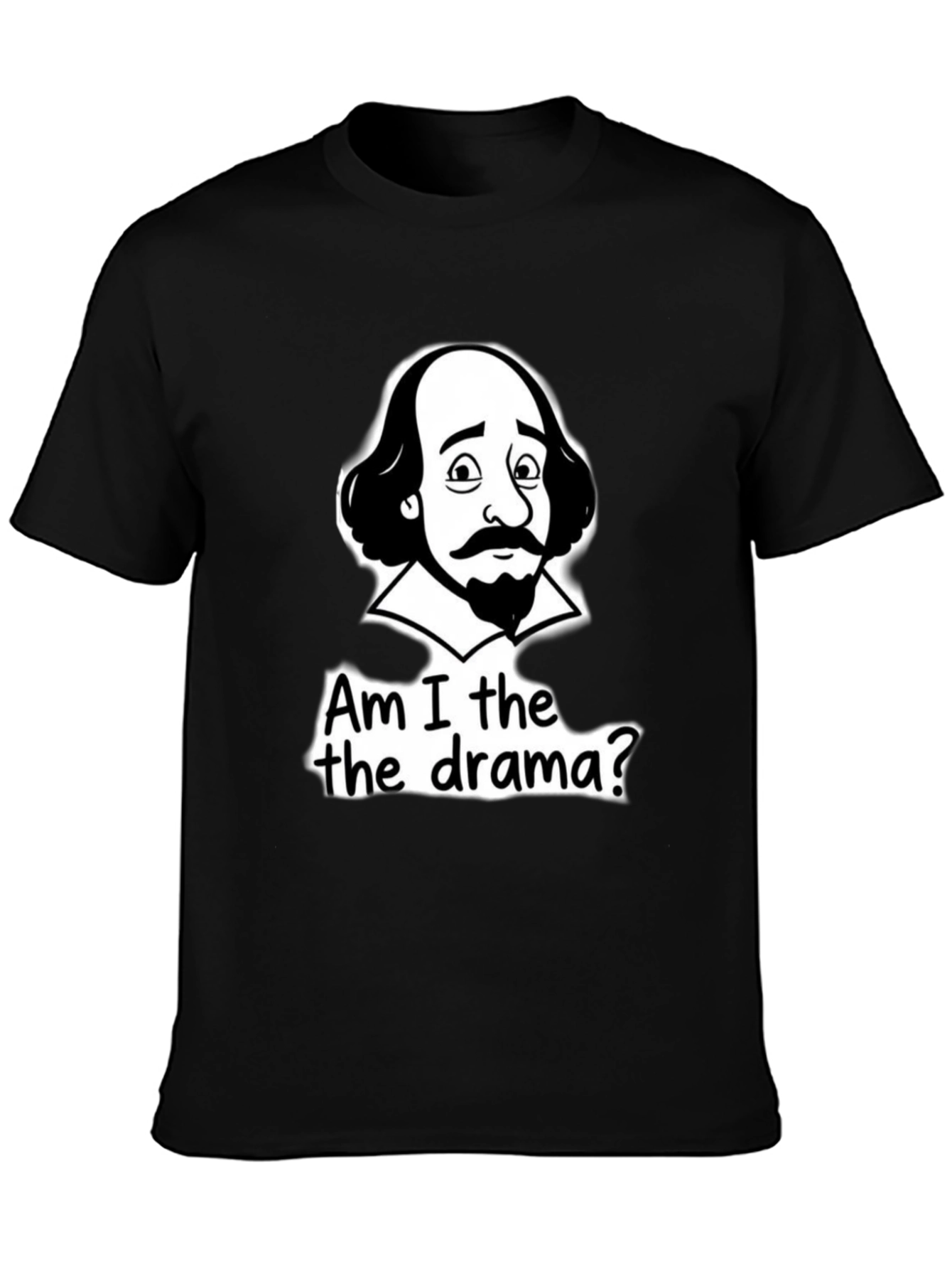 Shakespeare Drama T-Shirt - Am I the Drama?