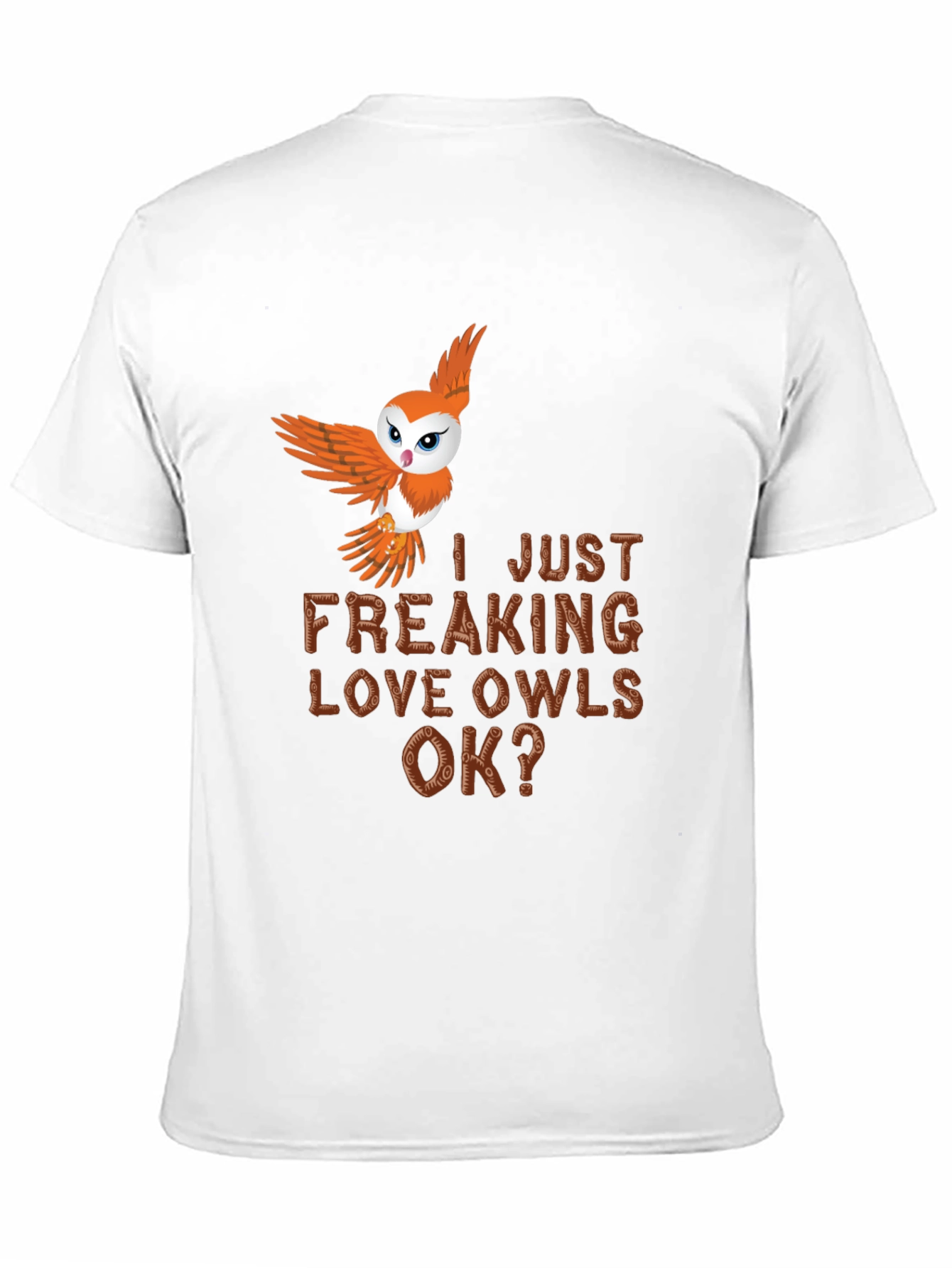 I Just Freaking Love Owls Mens Tee
