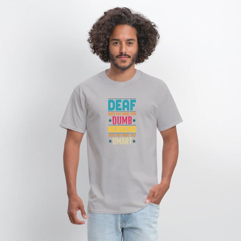 Deaf Does Not Make You Dumb Hearing