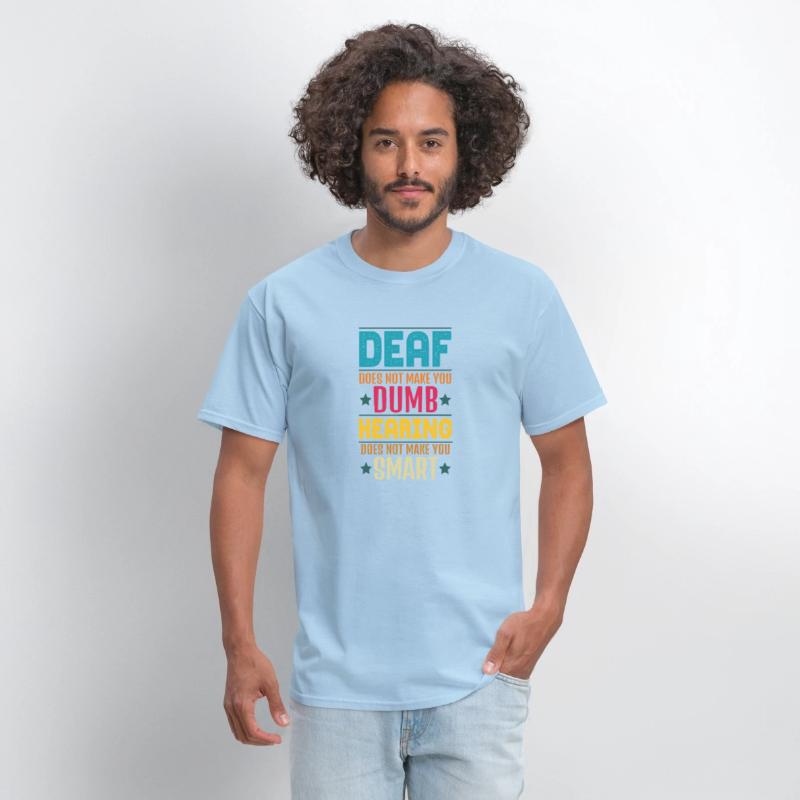 Deaf Does Not Make You Dumb Hearing
