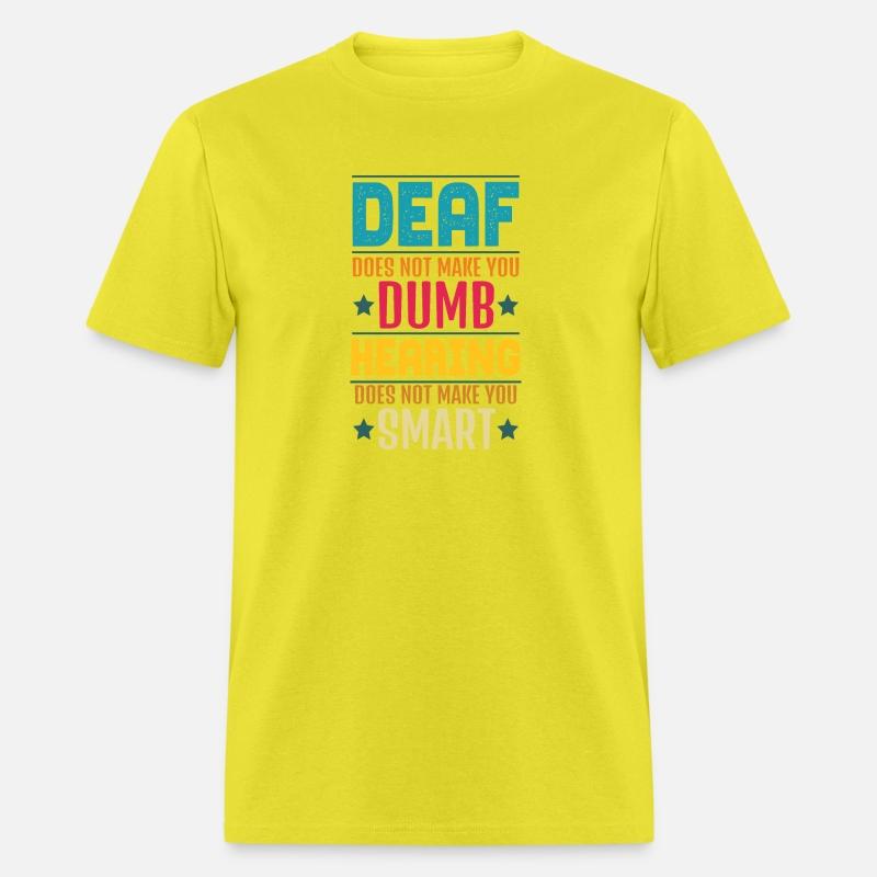 Deaf Does Not Make You Dumb Hearing