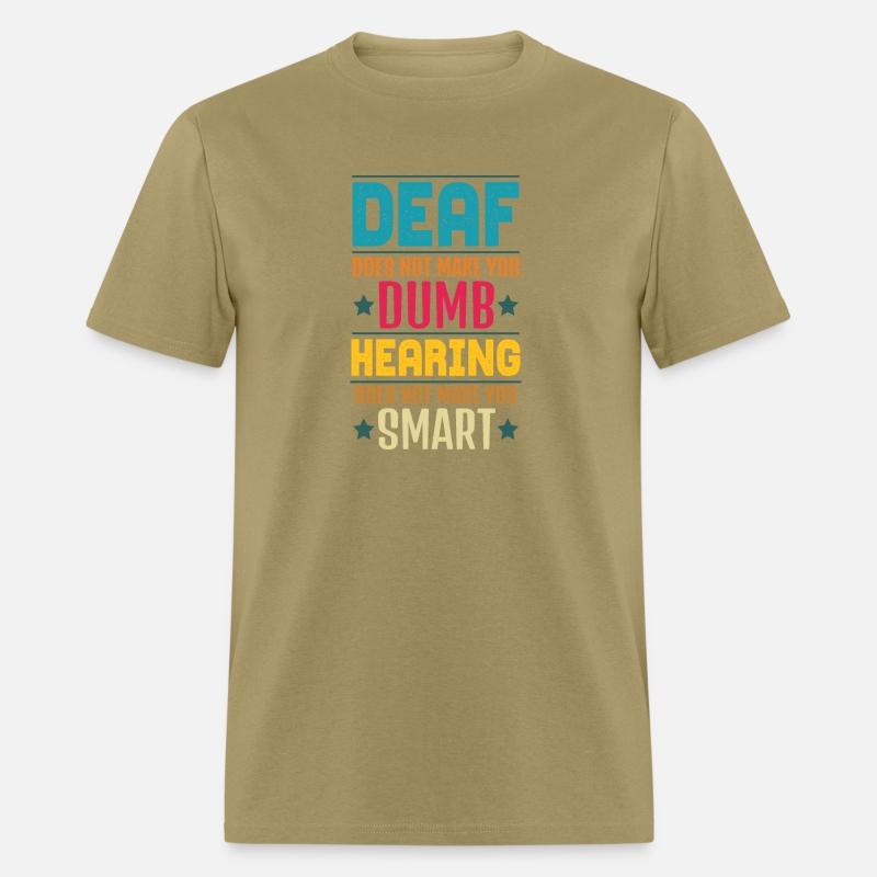 Deaf Does Not Make You Dumb Hearing