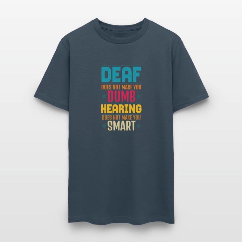 Deaf Does Not Make You Dumb Hearing