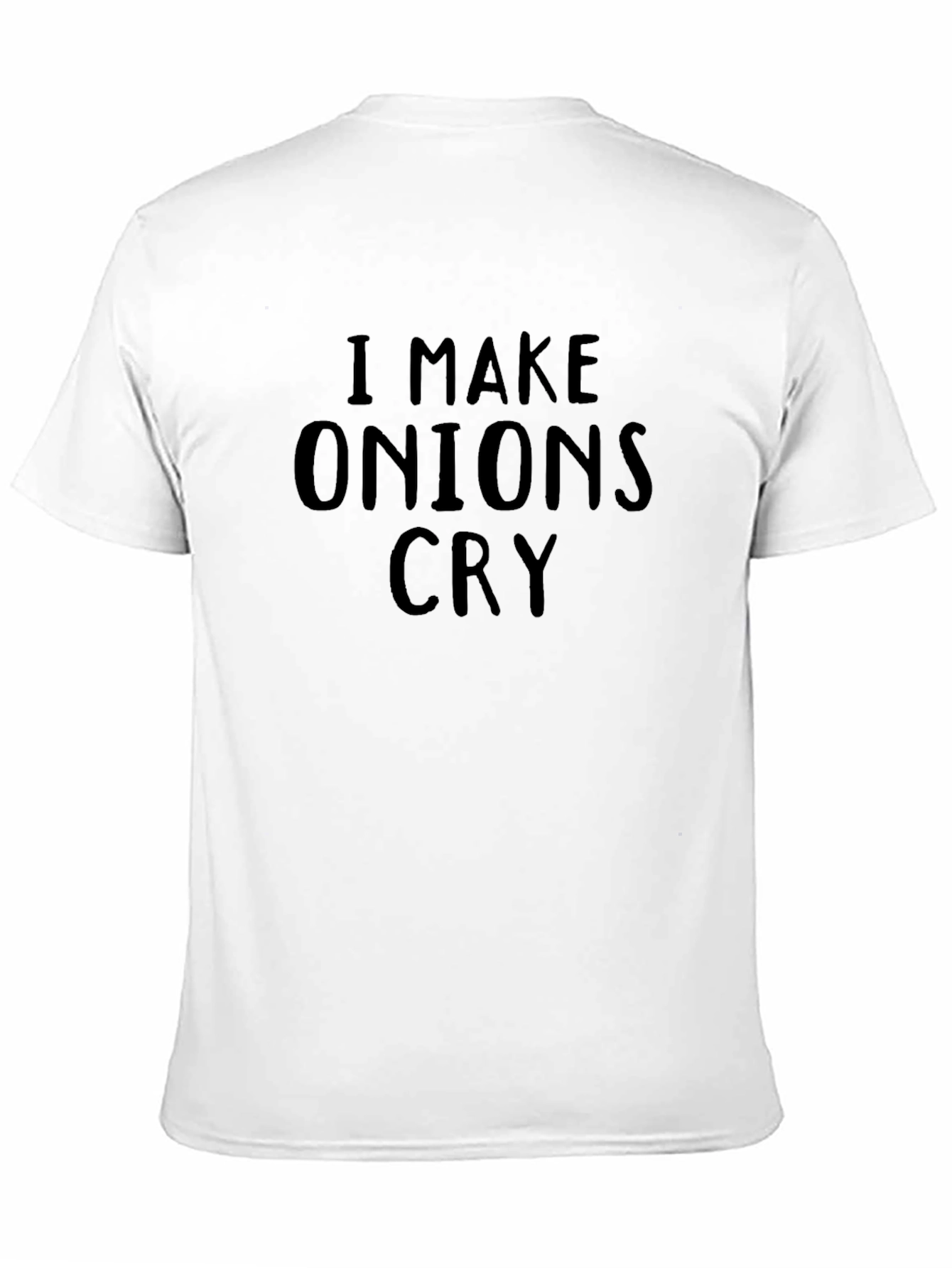 I Make Onions Cry Graphic T-Shirt