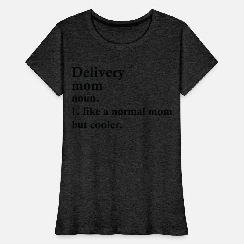 Delivery Mom Funny Messenger Definition