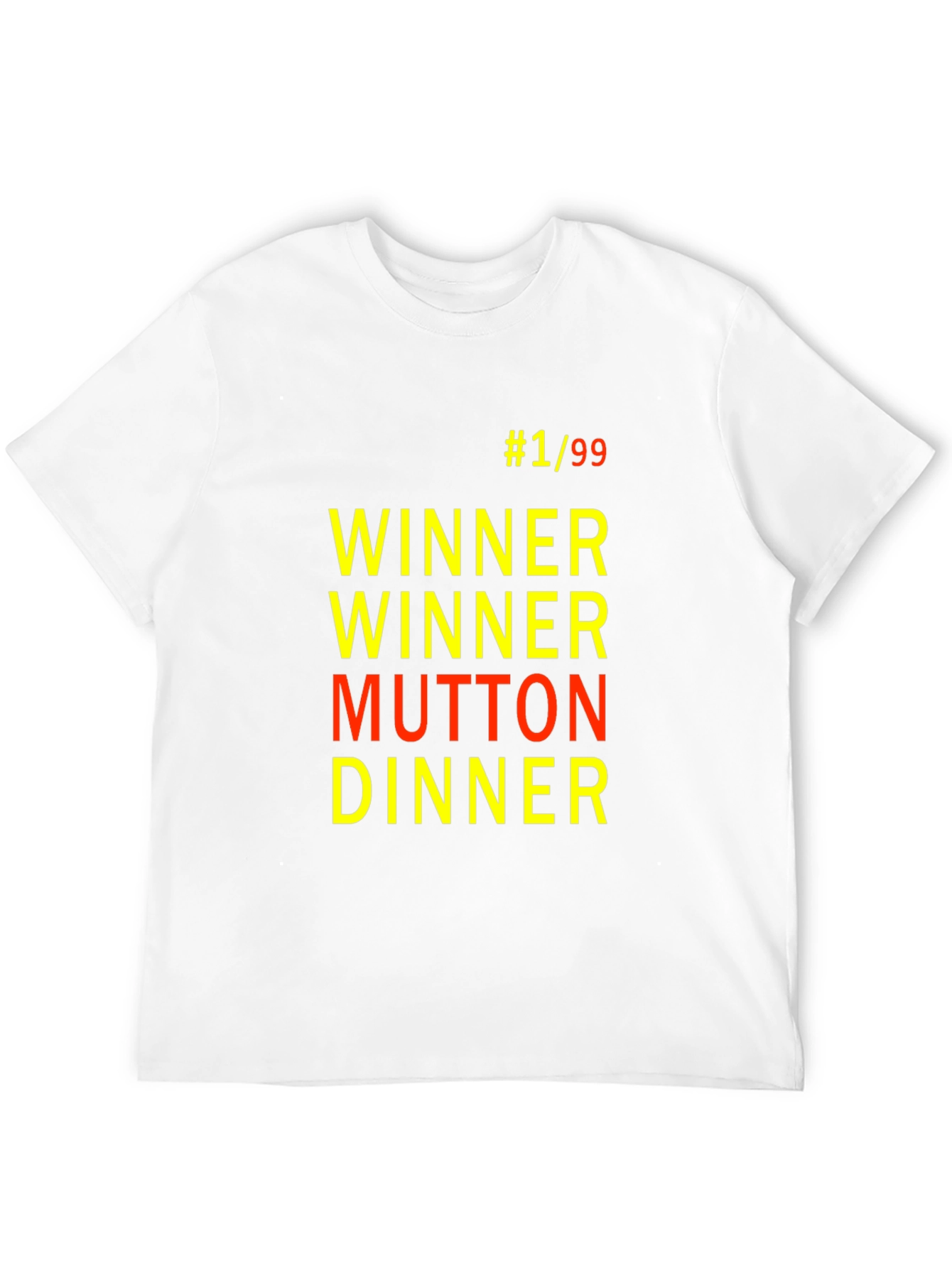 Winner Winner Mutton Dinner T-Shirt