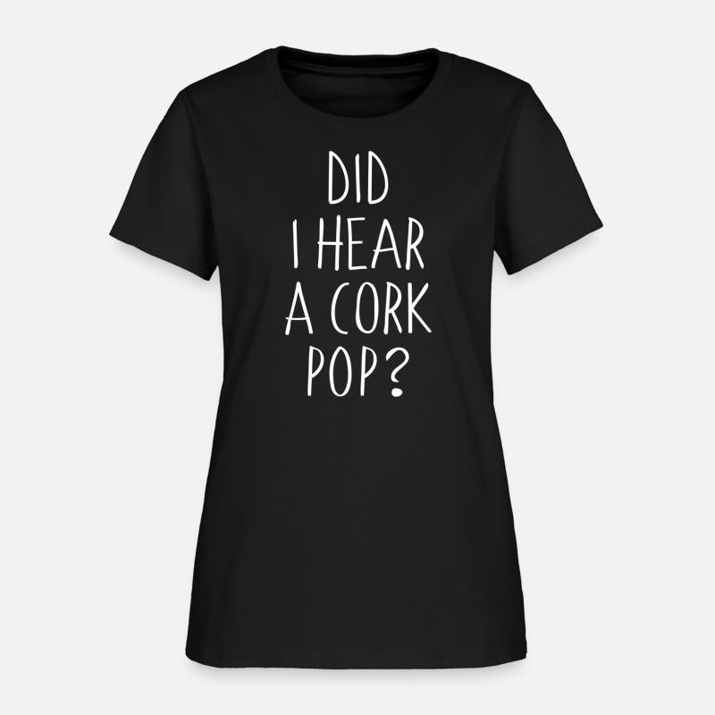 Did I Hear A Cork Pop