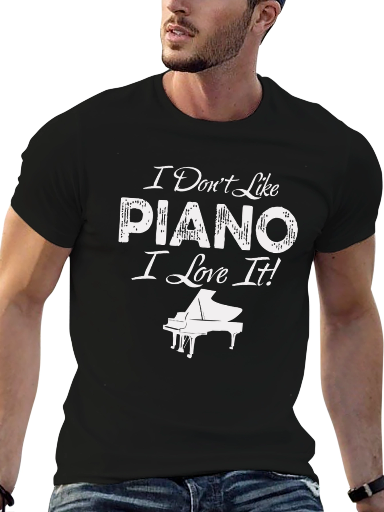 I Dont Like Piano I Love It! T-Shirt