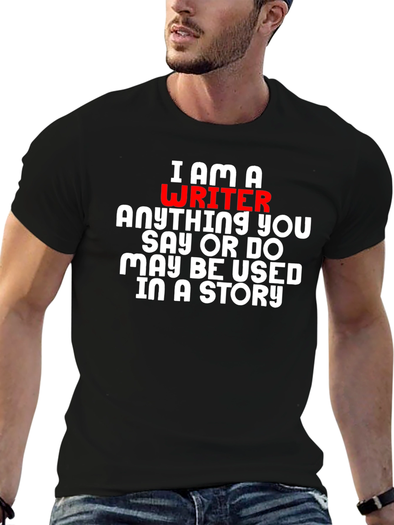 I Am A Writer T-Shirt - Novelty Gift