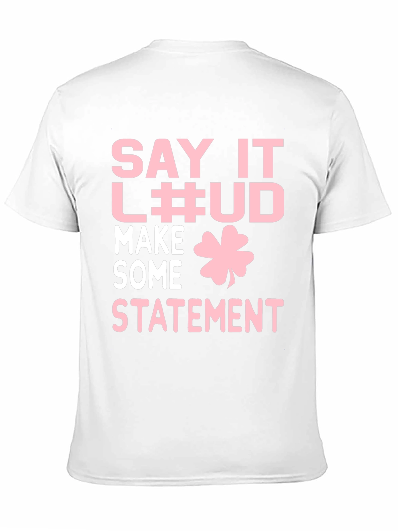Funny St. Patricks Day T-Shirt - Say it Loud!