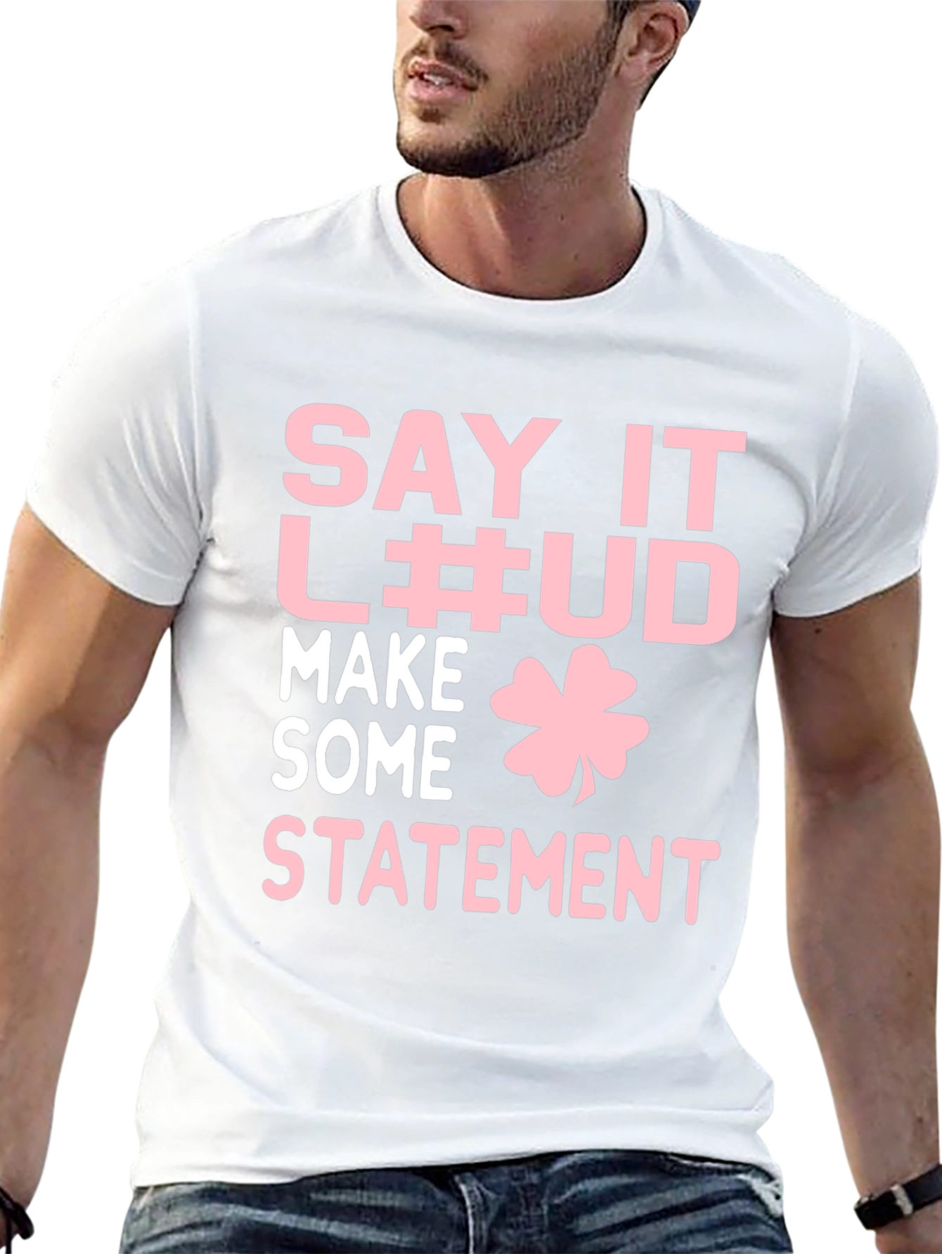 Funny St. Patricks Day T-Shirt - Say it Loud!