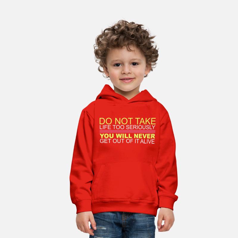 Do Not Take Life Too Seriously
