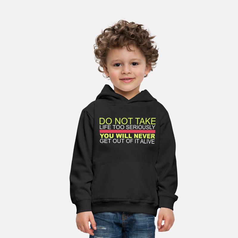 Do Not Take Life Too Seriously