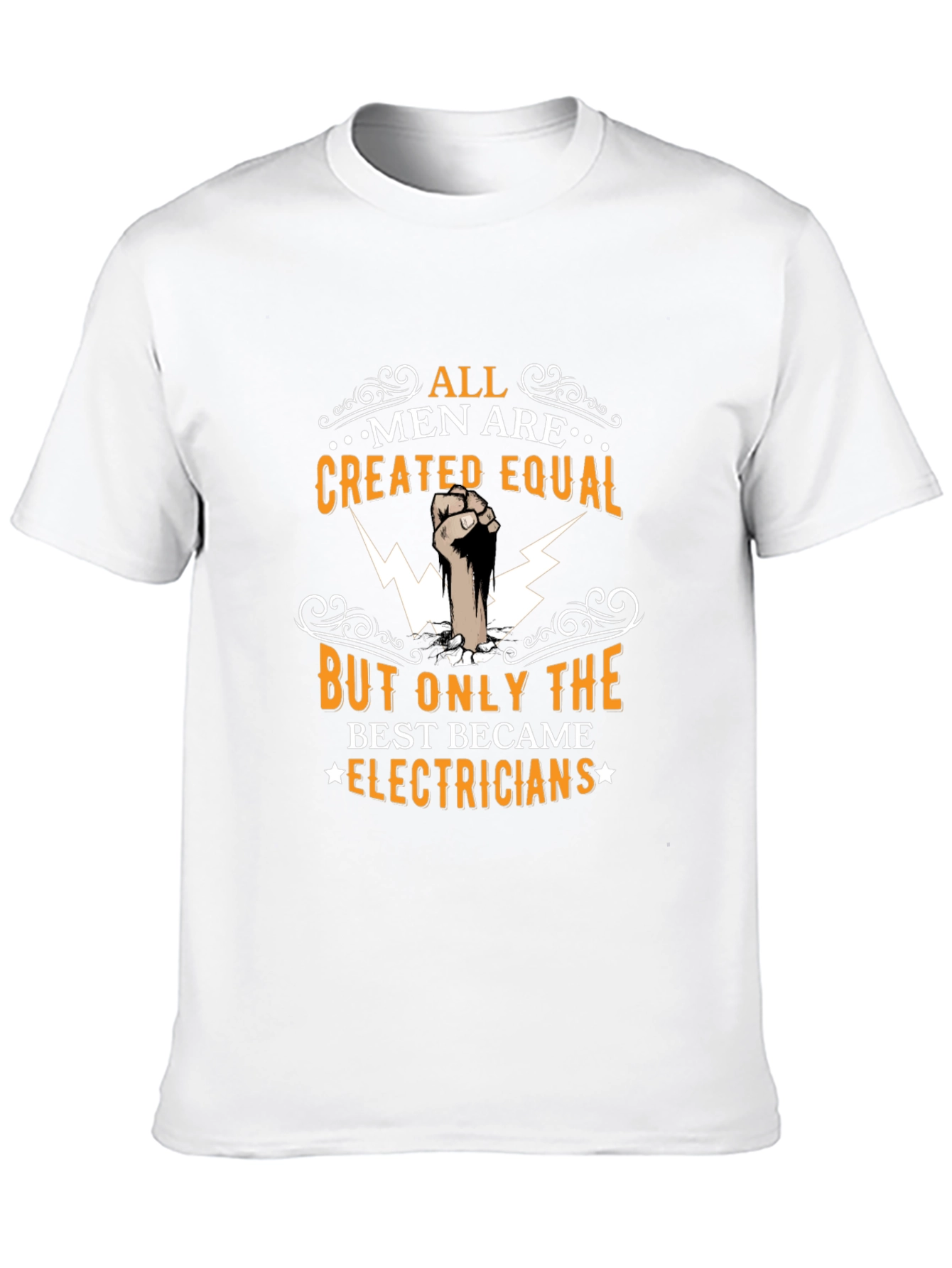 Electrician T-Shirt: All Men Are Created Equal